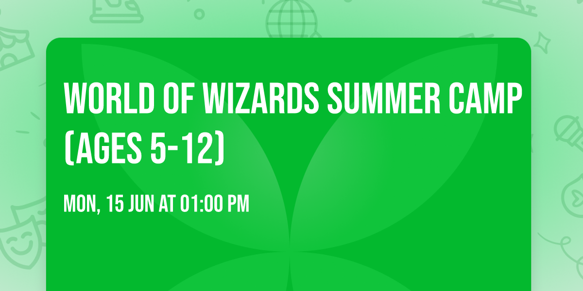 World of Wizards Summer Camp (Ages 5-12)