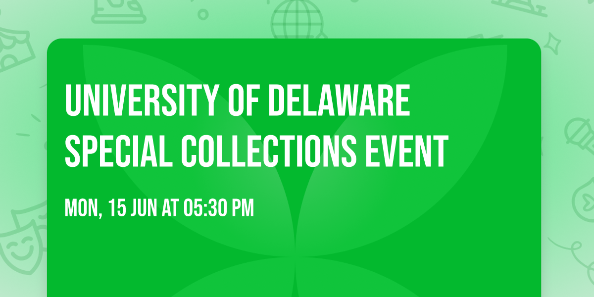 University of Delaware Special Collections Event