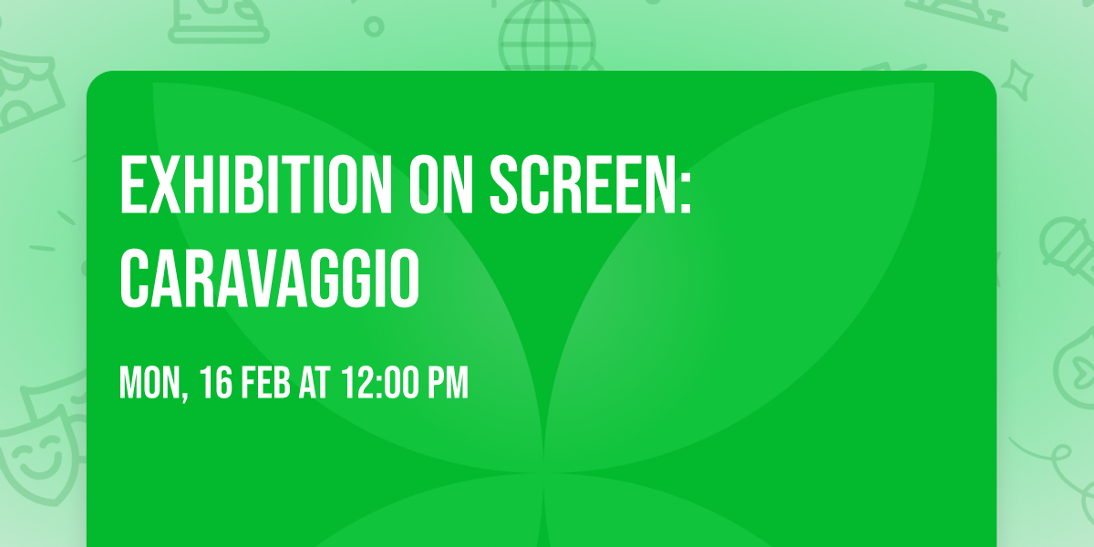 Exhibition on Screen: Caravaggio