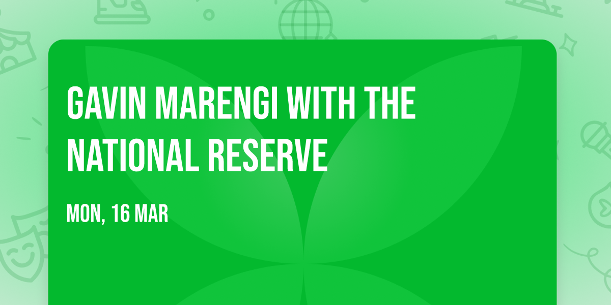 Gavin Marengi with The National Reserve