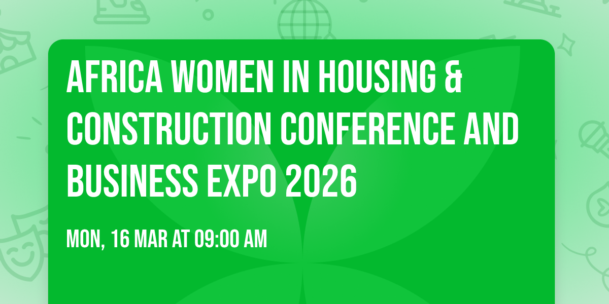 Africa Women in Housing & Construction Conference and Business Expo 2026