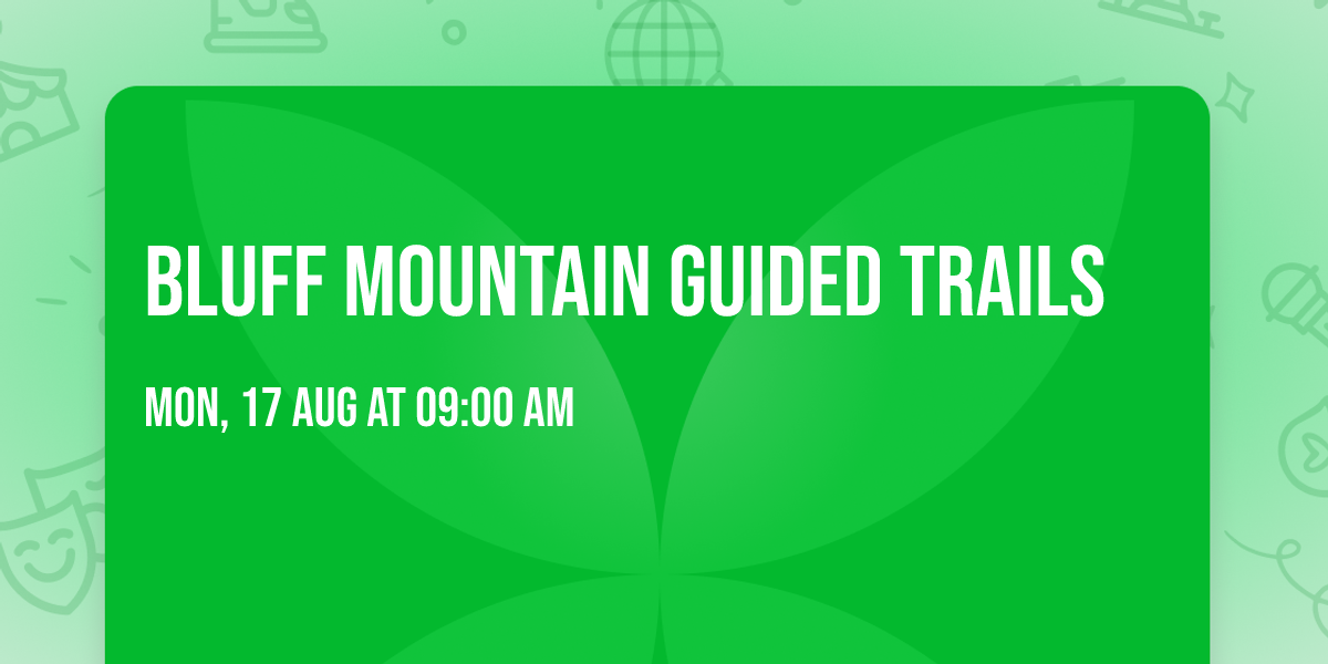 Bluff Mountain Guided Trails