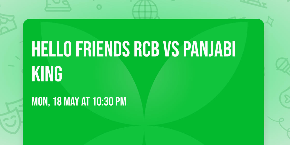 hello friends RCB VS Panjabi King 