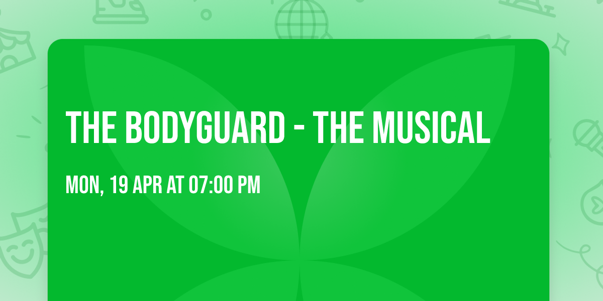 The Bodyguard - The Musical
