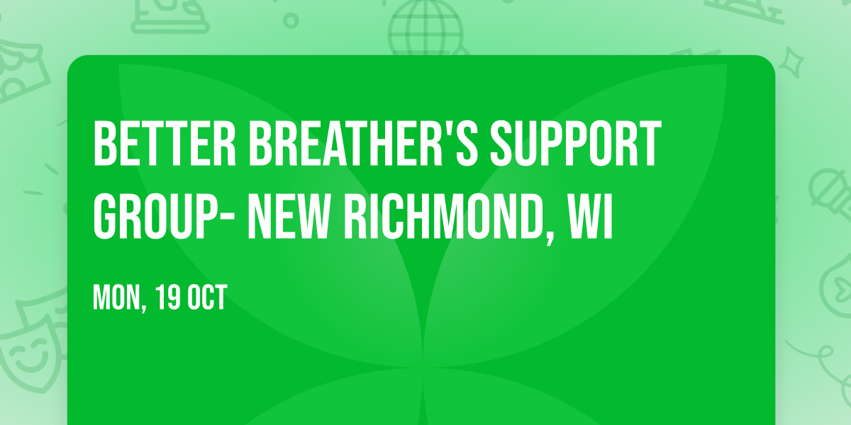 Better Breather's Support Group- New Richmond, WI