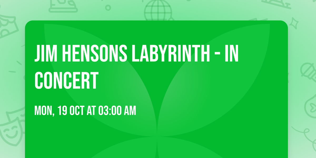 Jim Hensons Labyrinth - In Concert