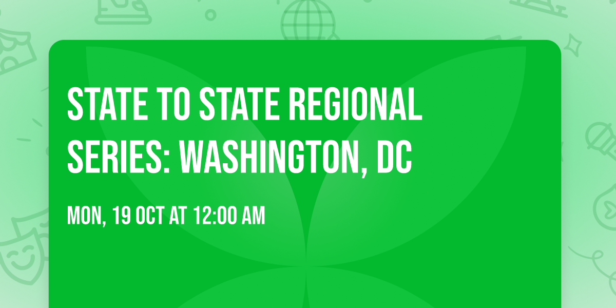 State to State Regional Series: Washington, DC