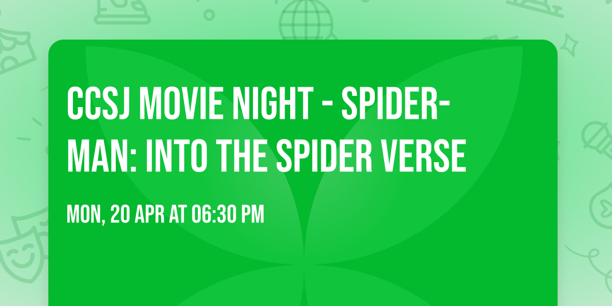 CCSJ Movie Night - Spider-Man: Into the Spider Verse