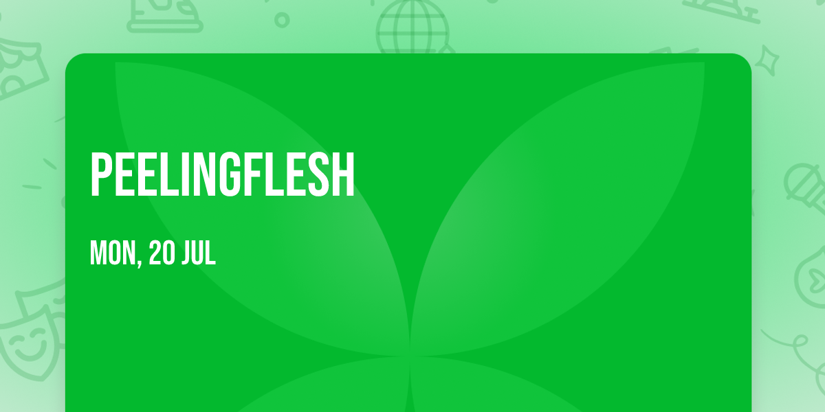 PeelingFlesh