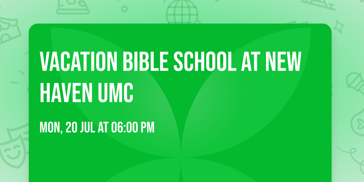 Vacation Bible School at New Haven UMC