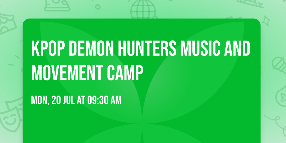 KPOP Demon Hunters Music and Movement Camp