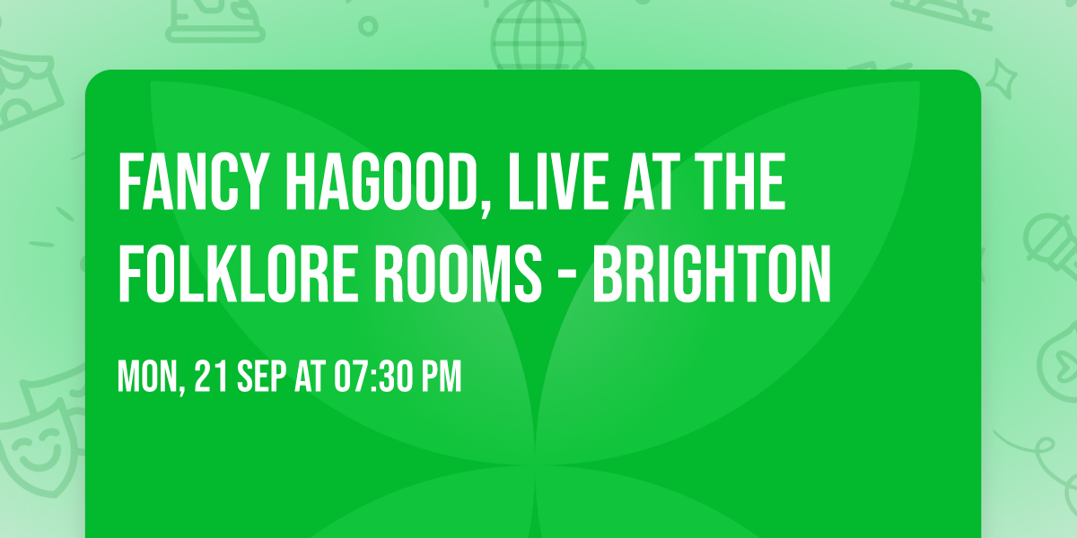 Fancy Hagood, live at The Folklore Rooms - Brighton