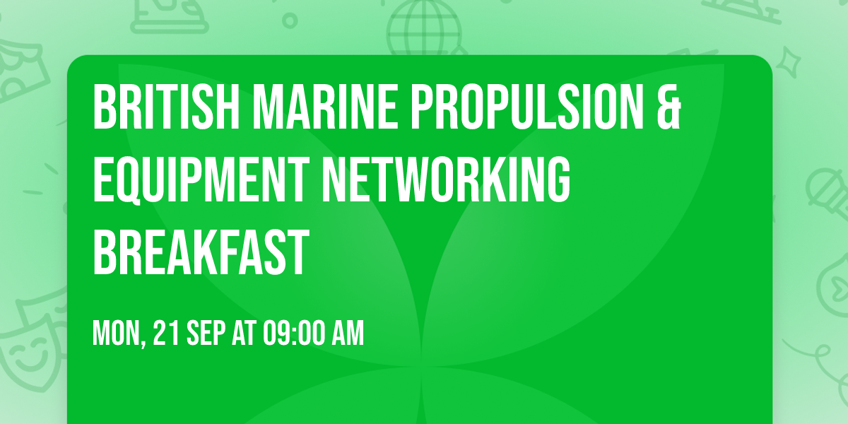 British Marine Propulsion & Equipment Networking Breakfast