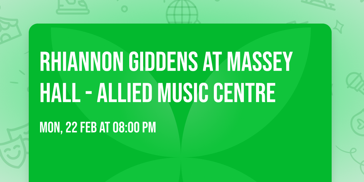 Rhiannon Giddens at Massey Hall - Allied Music Centre