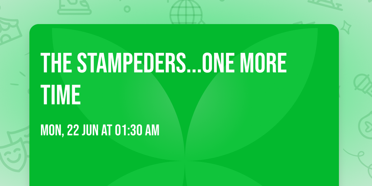 The Stampeders...One More Time