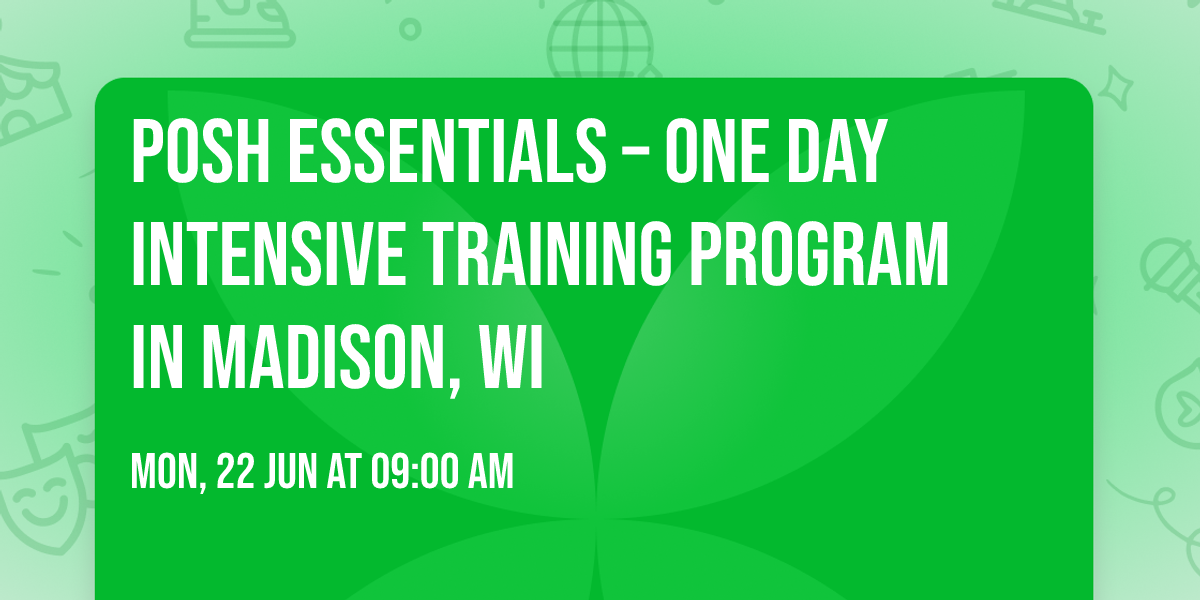 POSH Essentials\u00ae \u2013 One Day Intensive Training Program in Madison, WI