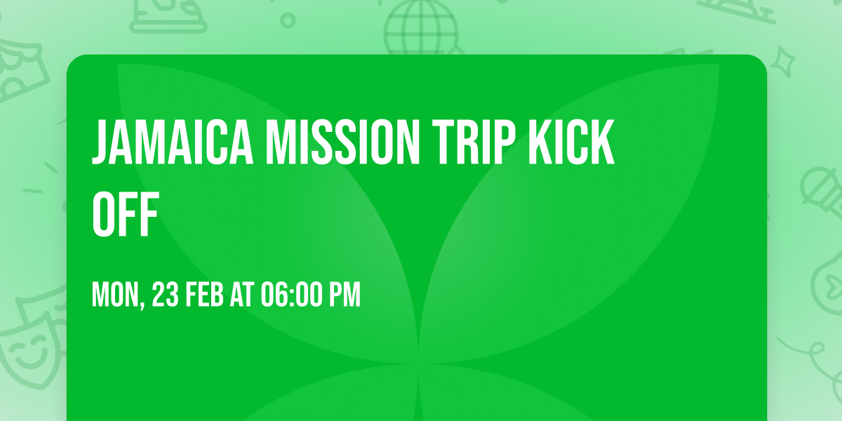 Jamaica Mission Trip Kick Off