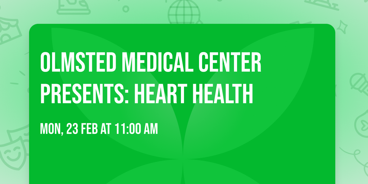 Olmsted Medical Center Presents: Heart Health