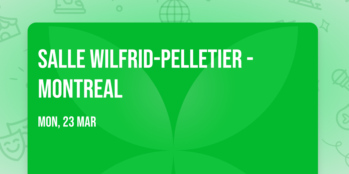 Salle Wilfrid-Pelletier - Montreal