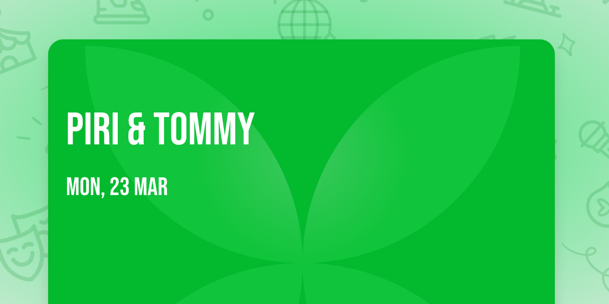 piri & tommy