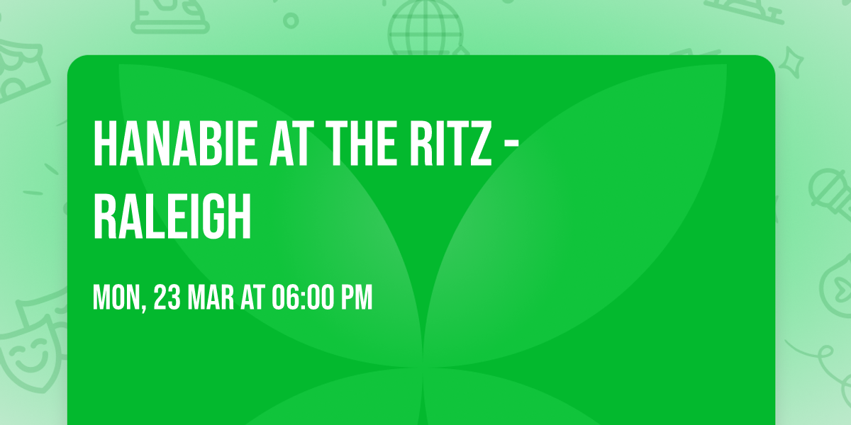 Hanabie at The Ritz - Raleigh