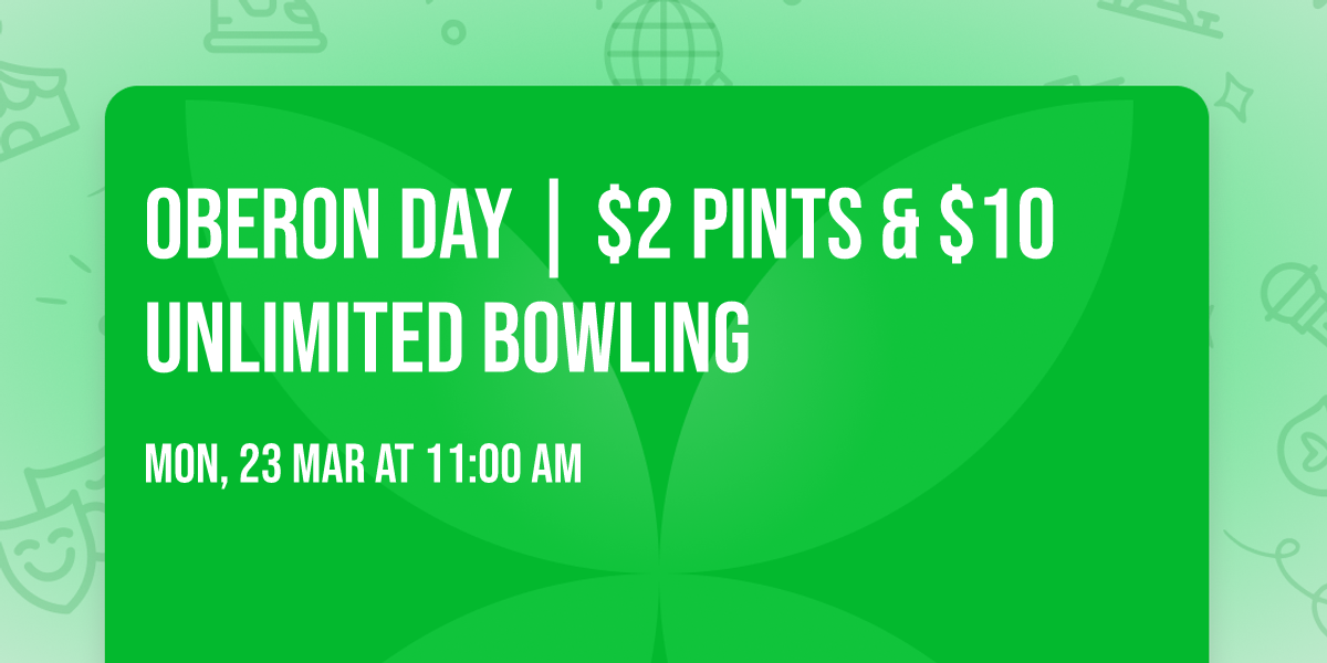 Oberon Day | $2 Pints & $10 Unlimited Bowling