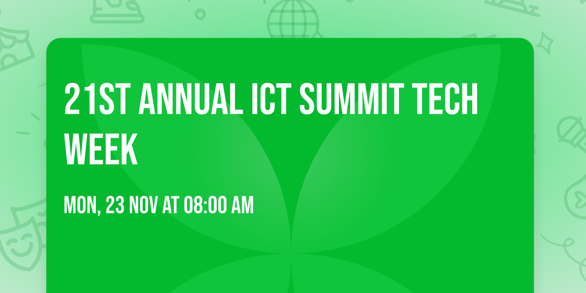 21st Annual ICT Summit Tech Week
