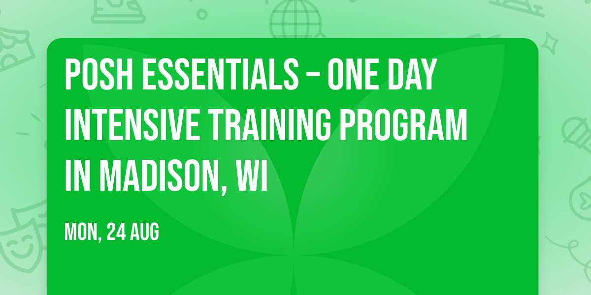 POSH Essentials\u00ae \u2013 One Day Intensive Training Program in Madison, WI