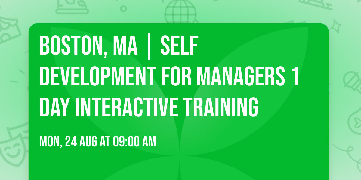 Boston, MA | Self Development for Managers\u00ae 1 Day Interactive Training