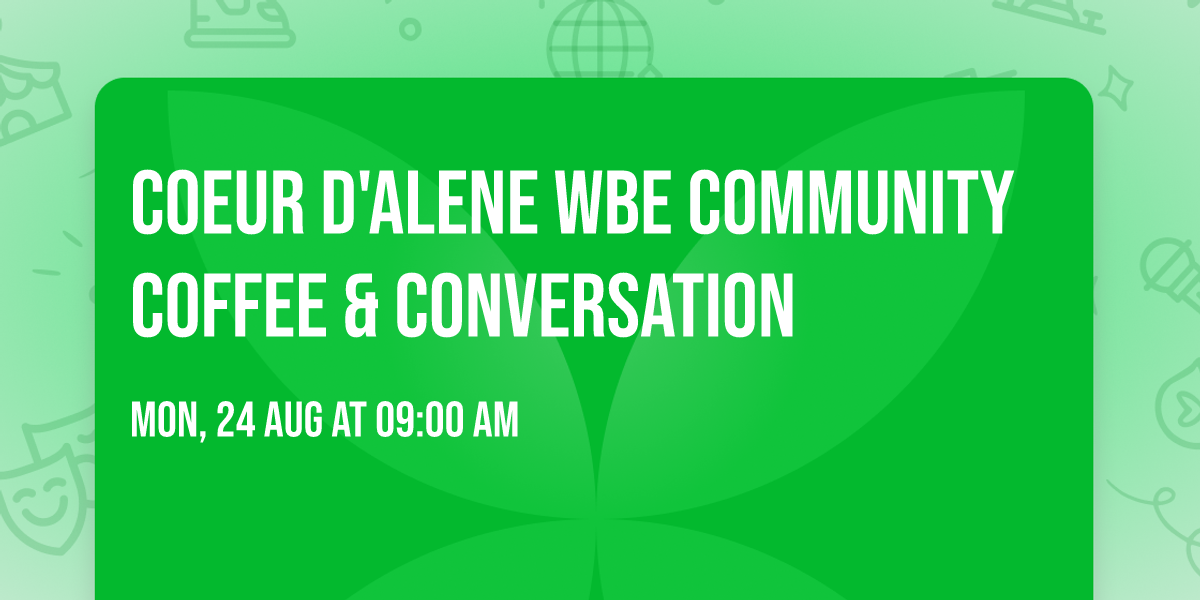 Coeur d'Alene WBE Community Coffee & Conversation