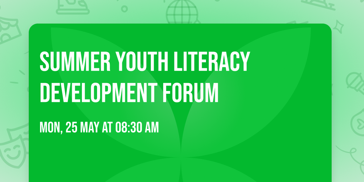 Summer Youth Literacy Development Forum