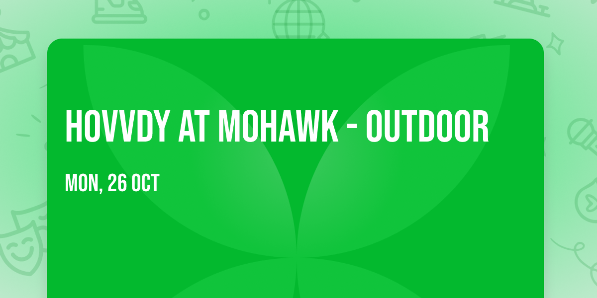 Hovvdy at Mohawk - Outdoor