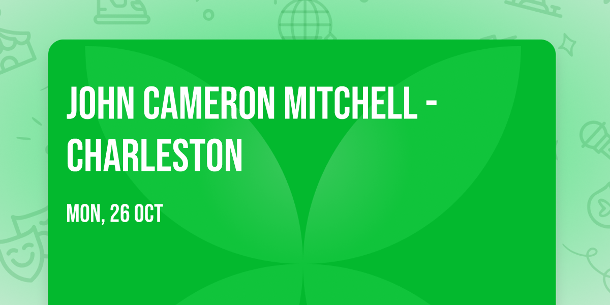 John Cameron Mitchell - Charleston