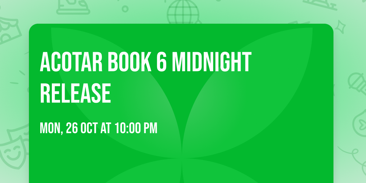 ACOTAR Book 6 Midnight Release 