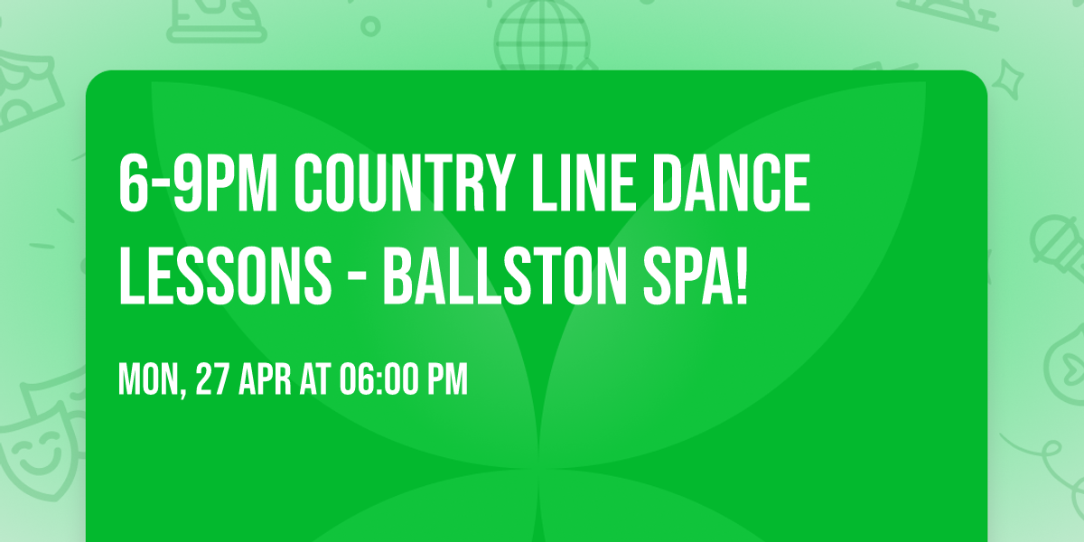 6-9pm Country Line Dance Lessons - Ballston Spa!