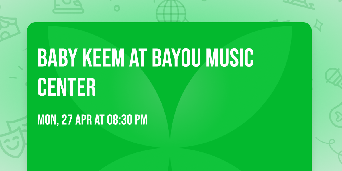 Baby Keem at Bayou Music Center
