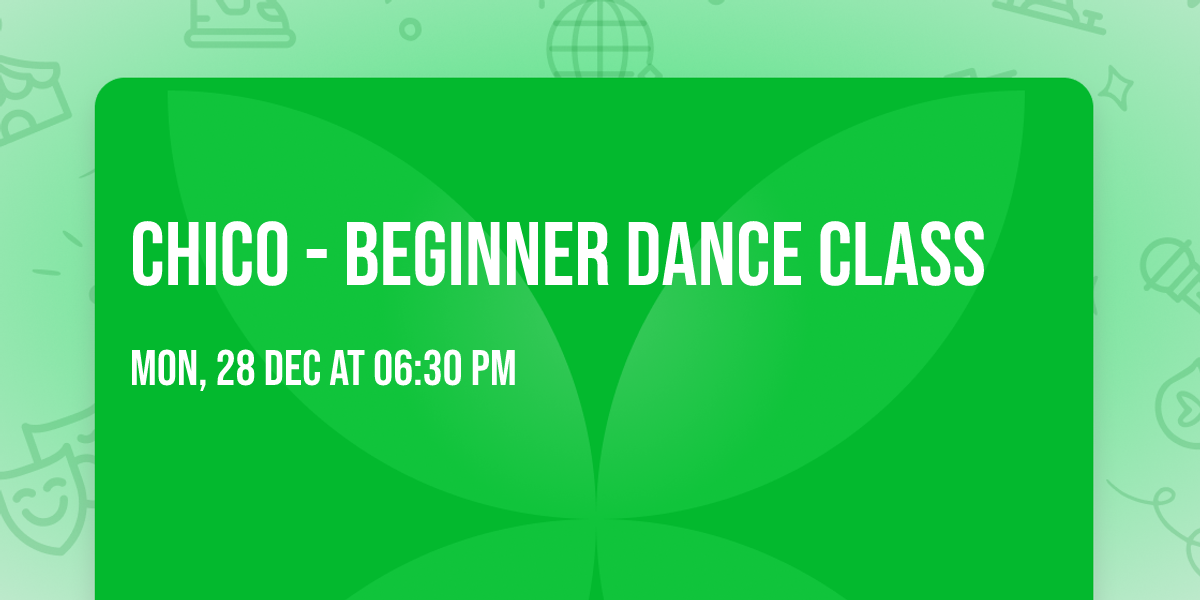 Chico - Beginner Dance Class