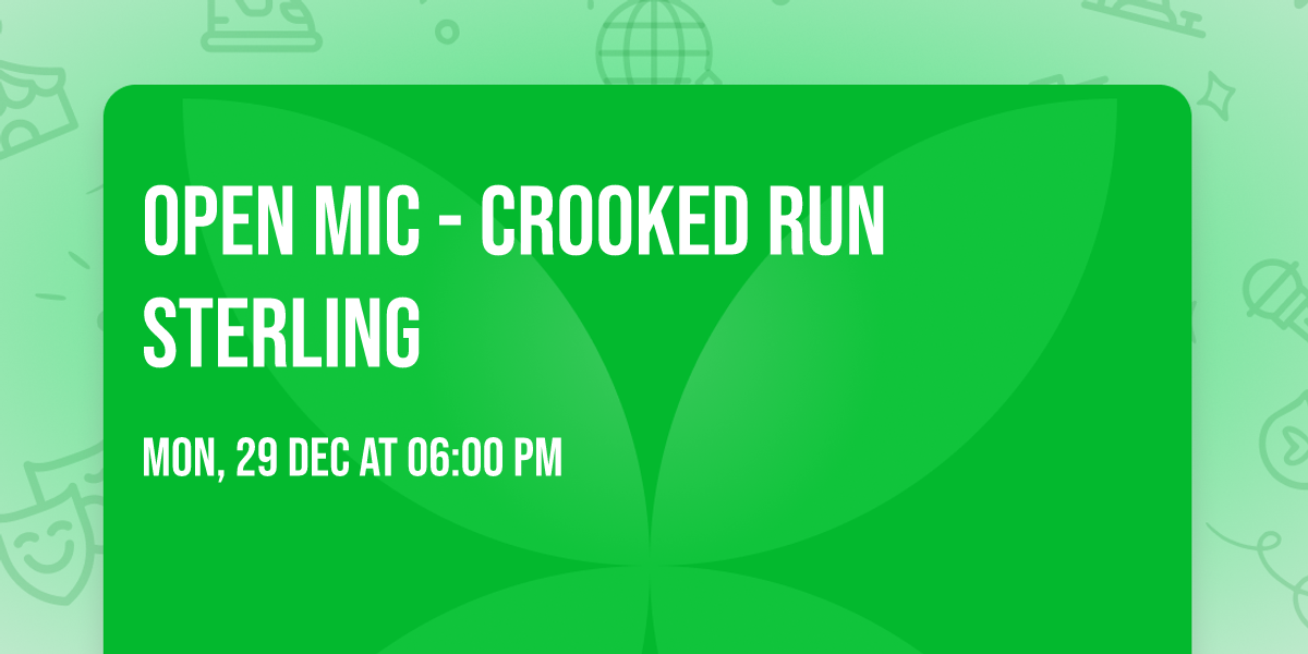 Open mic - Crooked Run Sterling