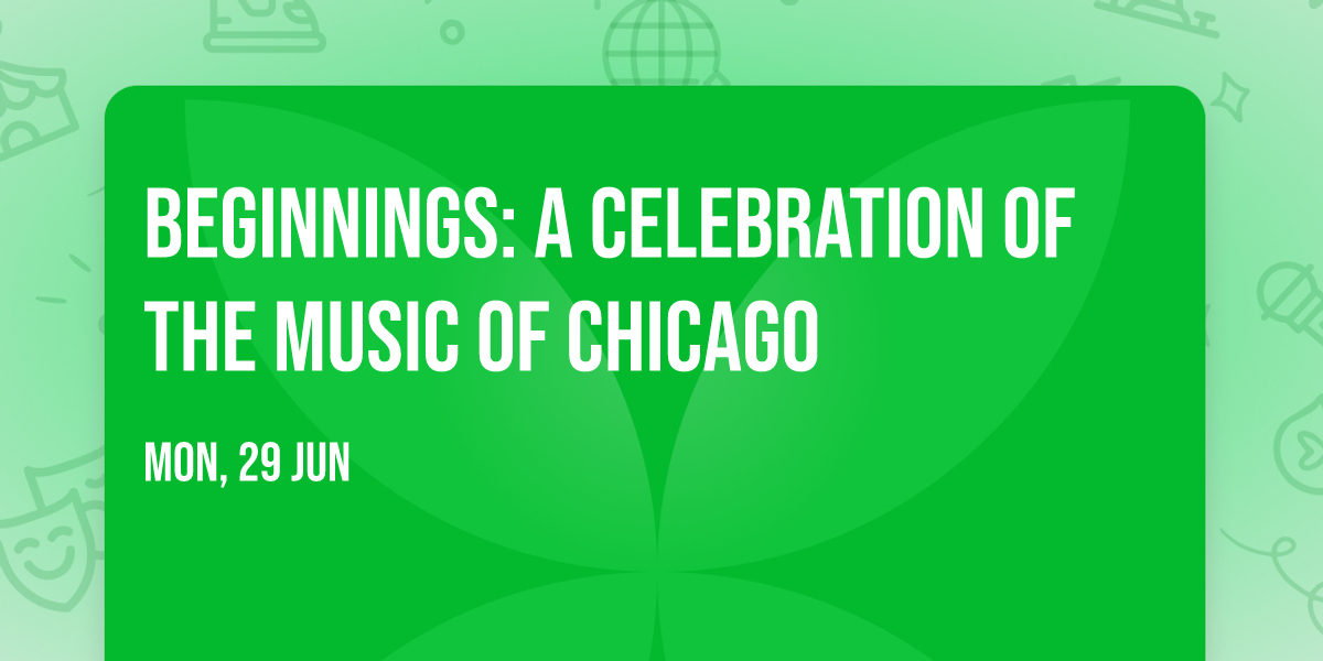 Beginnings: A Celebration of the Music of Chicago