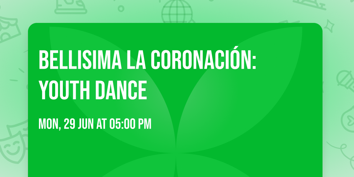 Bellisima La Coronaci\u00f3n: Youth Dance
