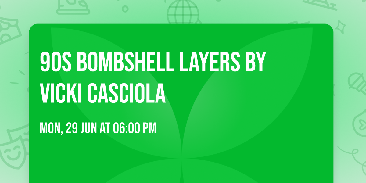 90s Bombshell Layers by Vicki Casciola