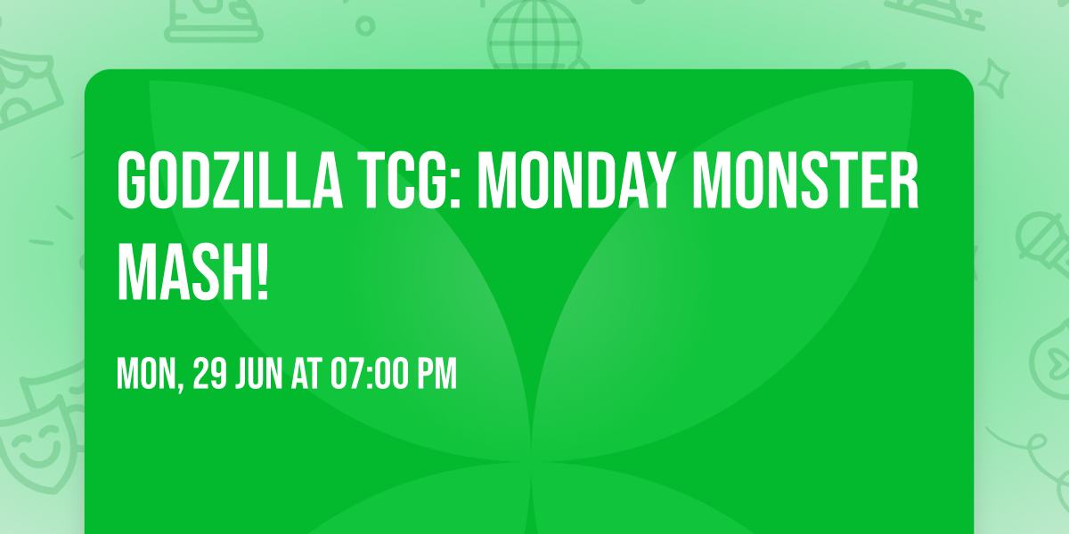 Godzilla TCG: Monday Monster Mash!