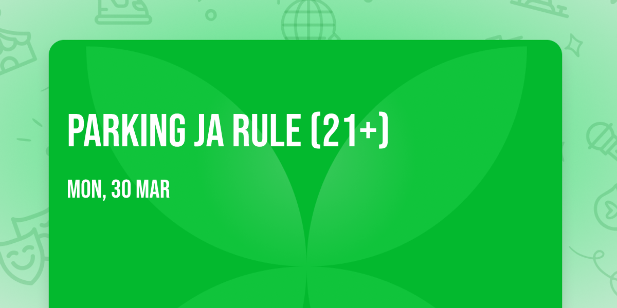 Parking Ja Rule (21+)