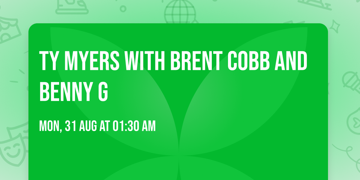 Ty Myers with Brent Cobb and Benny G