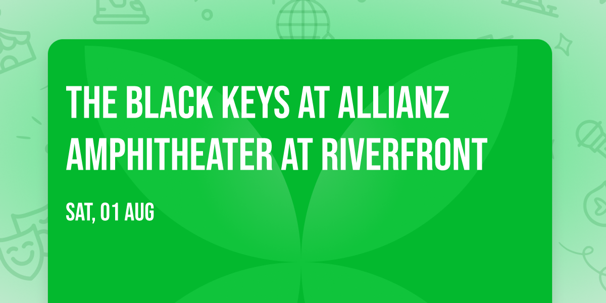 The Black Keys at Allianz Amphitheater at Riverfront