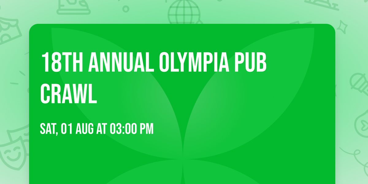 18th Annual Olympia Pub Crawl 