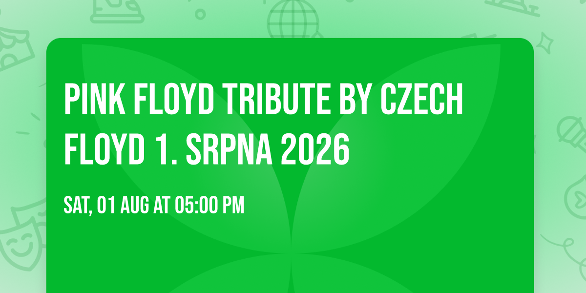 PINK FLOYD tribute by CZECH FLOYD \ud83d\ude0e\ud83d\udca51. srpna 2026