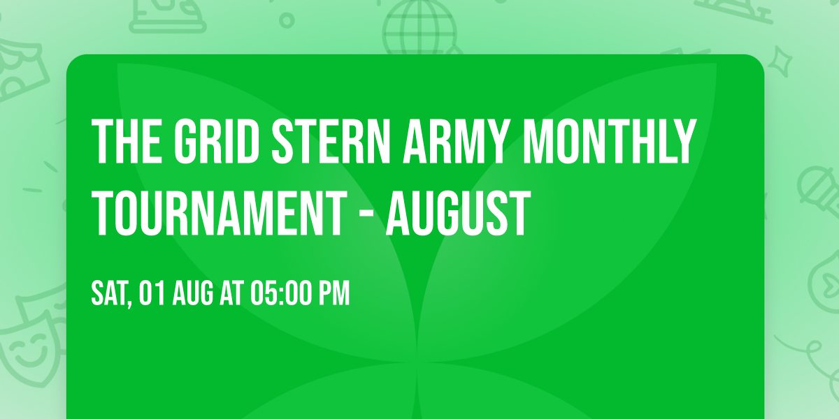 The Grid Stern Army Monthly Tournament - August