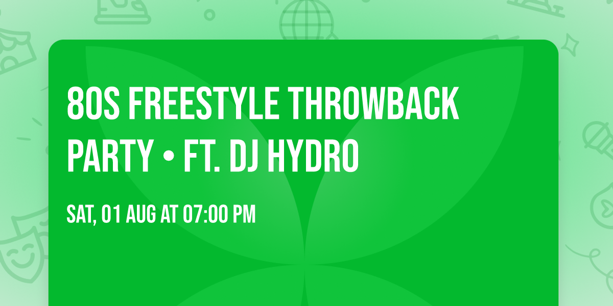 80s Freestyle Throwback Party \u2022 Ft. DJ Hydro