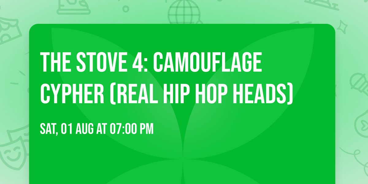 \ud83c\udf99\ufe0fTHE STOVE 4: CAMOUFLAGE CYPHER \ud83e\ude96 (Real Hip Hop Heads)